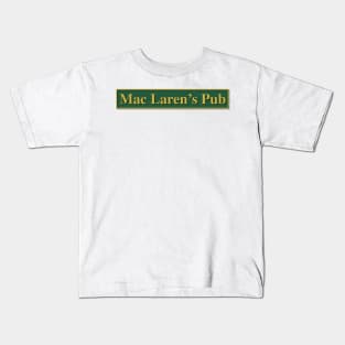 Mac Laren's Pub - How I met your mother Kids T-Shirt